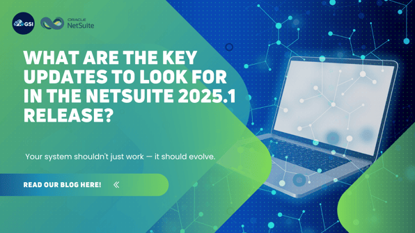 The latest updates included in the NetSuite 2025.1 release, which is packed with features designed to make your business operations smoother and more efficient.