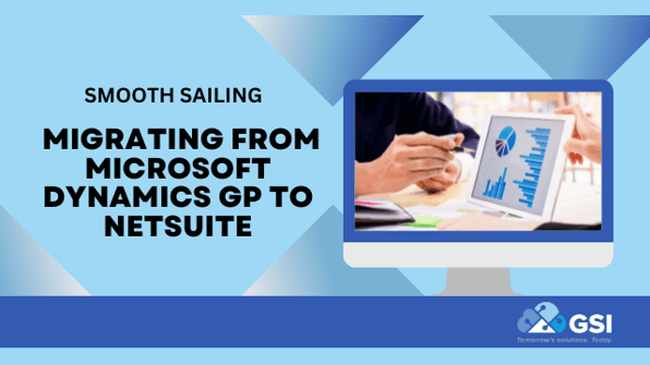Migrating from Dynamics GP to NetSuite