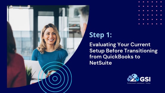 Evaluating Your Current Setup when Migrating to QB from NetSuite