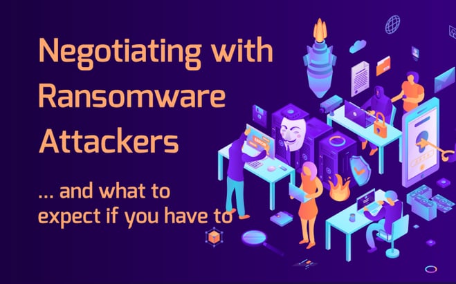 Negotiating with Ransomware Attackers: What to Expect