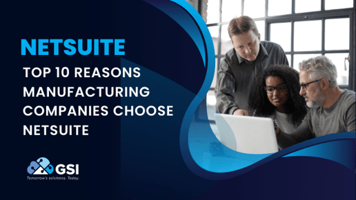 Top 10 Resons Manufactures Select NetSuite-min