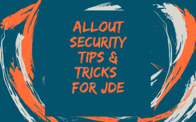 Copy-of-Copy-of-ALLOut-Security-Tips-Tricks-for-JDE-1-400x250